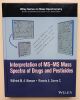 Interpretation of MS-MS Mass Spectra of Drugs and Pesticides. Wilfried M. A. Niessen / Ricardo A. Correa C.