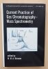 Current Practice of Gas Chromatography-Mass Spectrometry. Wilfried M.A. Niessen
