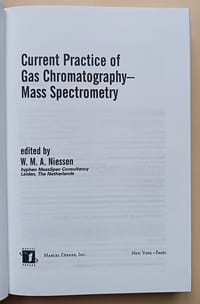 Current Practice of Gas Chromatography-Mass Spectrometry