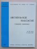 Arch&eacute;ologie malgache : comptoirs musulmans. Vernier, Elie / Millot, Jacques