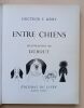 Entre chiens. Merry, Docteur F.