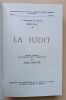 La Judit. &Eacute;dition critique avec introduction et commentaire par Andr&eacute; Ba&iuml;che. Guillaume de Salluste Du Bartas