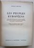 Les peuples europ&eacute;ens. Leur pass&eacute; ethnologique et leurs parent&eacute;s r&eacute;ciproques d’apr&egrave;s les derni&egrave;res recherches sanguines et anthropologiques. Lahovary, ...