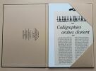 Calligraphies arabes d'orient. Marthe Bernus Taylor