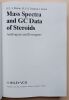 Mass Spectra and GC Data of Steroids - Androgens and Estrogens.. Makin, H. L. / Trafford, D. J. H. / Nolan, J.