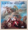 Louis de Silvestre, un peintre fran&ccedil;ais &agrave; la Cour de Dresde. Salmon, Xavier