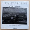 Les Italiens. Bruno Barbey / Tahar Ben Jelloun