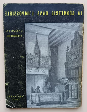 La géométrie dans l’impossible. Sternberg, Jacques