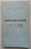 La révolution au village - Watten en Flandre de 1798 au 18 Brumaire. Gamblin, Gabriel