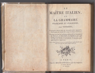 Maître italien ou Grammaire française et italienne contenant tout ce qui est nécessaire pour apprendre facilement et en peu de temps la langue italienne. Ouvrage fait sur les meilleurs éditions de la Grammaire de VENERONI suivi d'un Vocabulaire Français-Italien,