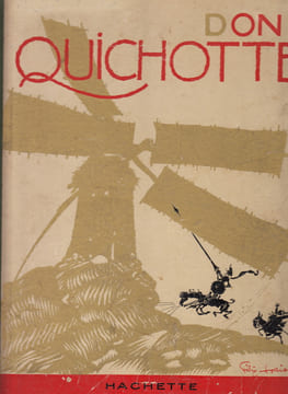 Don Quichotte,illustré par Félix LORIOUX. CERVANTES.