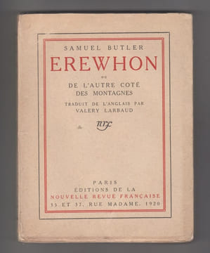 Erewhon, ou, de l'autre côté des montagnes.traduction de Valery Larbaud. BUTLER (S.).