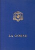 Corse, terre d'histoire et de lumière. Berceau de Napoléon. . ALBERTINI PL & MARINETTI J.
