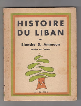 -HISTOIRE DU LIBAN- . AMMOUN Blanche D.