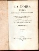 LA LOIRE HISTORIQUE pittoresque et biographique EDITION ORIGINALE. TOUCHARD-LAFOSSE G.