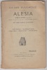 Guide illustré du visiteur à Alésia, Alise-Ste-Reine, Côte-d'Or (chemin de fer P.-L.-M., gare : Les Laumes-Alesia)... Notice historique, les champs de ...