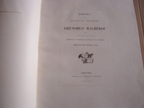 Grenoblo malherou. Poesies en patois du Dauphine. Dessins de D. Rahoult, gravures de F. Dardelet. Preface de George Sand, RAHOULT ET DARDELET ...