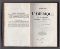 HISTOIRE DE L'AMERIQUE traduction de J.B.Suard et Morellet-avec des notes de M.DE HUMBOLDT, BULLOCH , WARDEN ; CLAVIGERO ,JEFFERSON receuillies par ...