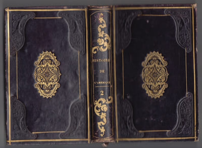 HISTOIRE DE L'AMERIQUE traduction de J.B.Suard et Morellet-avec des notes de M.DE HUMBOLDT, BULLOCH , WARDEN ; CLAVIGERO ,JEFFERSON receuillies par M.de la Roquette-