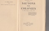 SAUVONS NOS COLONIES : Le péril rouge en pays noir - ( Contre le communisme) . COTY Francois