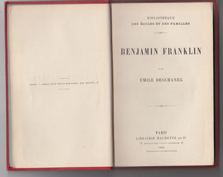 BENJAMIN FRANKLIN- . DESCHANEL Emile- 
