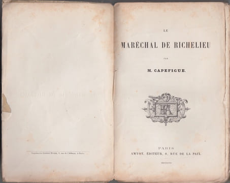 Le Marechal de Richelieu . Capefigue