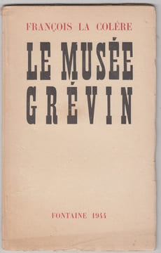 Le Musée Grevin . ARAGON / François La Colere