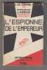 L'espionne de l'empereur. (Mémoires de guerre secrète).. LADOUX (Cdt)