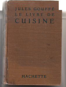 Le livre de cuisine. La cuisine de ménage et la grande cuisine.