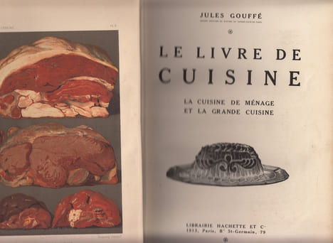 Le livre de cuisine. La cuisine de ménage et la grande cuisine.. GOUFFE (Jules)