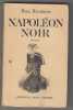 NAPOLEON NOIR- . HAURIGOT Paul- 