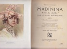 Madinina "Reine des Antilles". Etude de moeurs martiniquaises.2e edition revue et corrigée,3e mille . DUFOUGERE WILLIAM. -