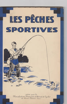 Les Pêches Sportives. Etude et Vulgarisation des Meilleurs Procédés de Pêche au Lancer, Pêche à Trainer etc... la Pêche au Lancer, Lancer de la Mouche ...