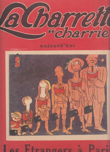 La Charrette Charrie Numero 19 : les etrangers a Paris,dessins de VERTES,texte par NOZIERE,Francis de MIOMANDRE,Maurice DEKOBRA,