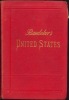 THE UNITED STATES WITH AN EXCURSION INTO MEXICO HANDBOOK FOR TRAVELLERS. Baedeker, Karl: