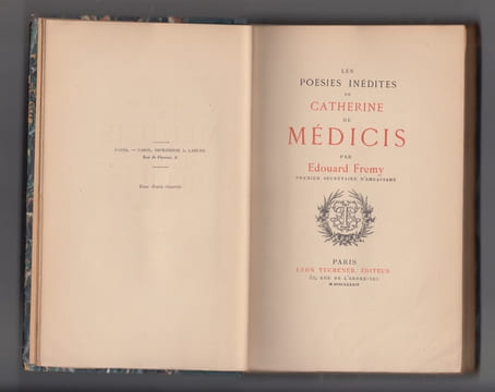 Les Poesies inedites de Catherine de Medicis. Reunies par, . MEDICIS (CATHERINE DE) . FREMY (EDOUARD):