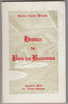 Histoire du Buis-les-Baronnies.... Bernard. Claude,Dr