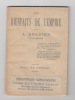 LES BIENFAITS DE L'EMPIRE (IIe.)  . BRADIER A.- ouvrier typographe- 