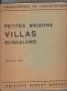 Petites maisons, villas, bungalows. Deuxieme serie.. Encyclopedie de l'architecture.