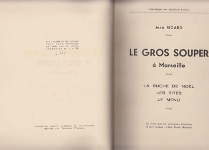 LE GROS SOUPER A MARSEILLE - la buche de Noel - les rites - le menu -