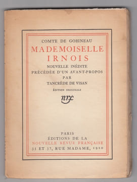Mademoiselle Irnois. Nouvelle inédite précédée d'un avant-propos par Tancrède DE VISAN.. GOBINEAU Comte Joseph-Arthur de