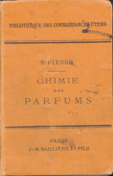 Chimie des parfums et fabrication des essences. (Edition française par F. Chardin-Hadancourt et H. Massignon.). PIESSE, George William Septimus