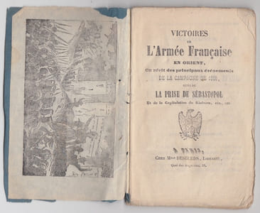  VICTOIRE DE L'ARMEE FRANCAISE EN ORIENT - ou récit des principaux évenements de la campagne de 1855 suivi de la prise de SEBASTOPOL et de la capitulation de Kinburn- 