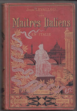 LES MAITRES ITALIENS EN ITALIE. LEVALLOIS JULES