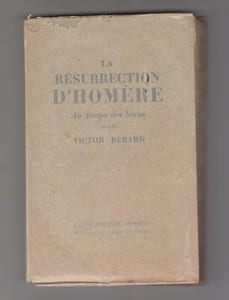 LA RESURECTION D'HOMERE AU TEMPS DES HEROS