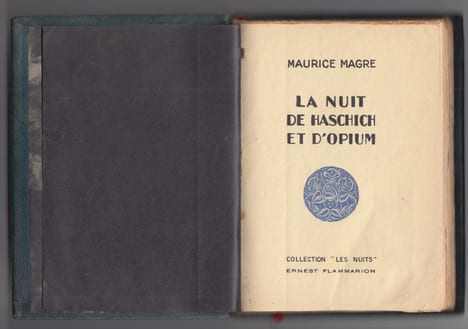 LA NUIT DE HASCHICH ET D'OPIUM. MAGRE Maurice