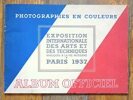 EXPOSITION INTERNATIONALE DES ARTS ET TECHNIQUES PARIS 1937 -ALBUM OFFICIEL     . collectif 