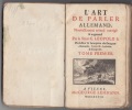 L’art de parler Allemand.edition nouvellement revue corrige & augmentee,TOME 1er seul,:Grammaire. Leopold, C.
