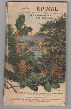Epinal - Guide, livret illustré : la ville, ses origines, ses promenades et ses environs. collectif
