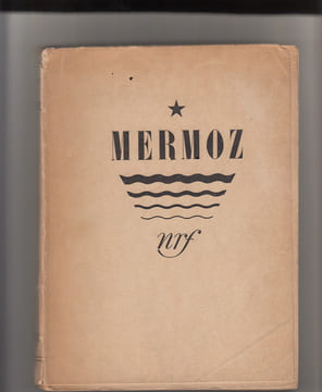 Mermoz.. KESSEL Joseph